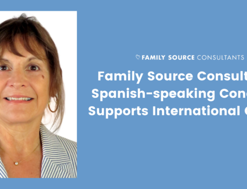 Family Source Consultants’ Spanish-speaking Concierge Supports International Clients
