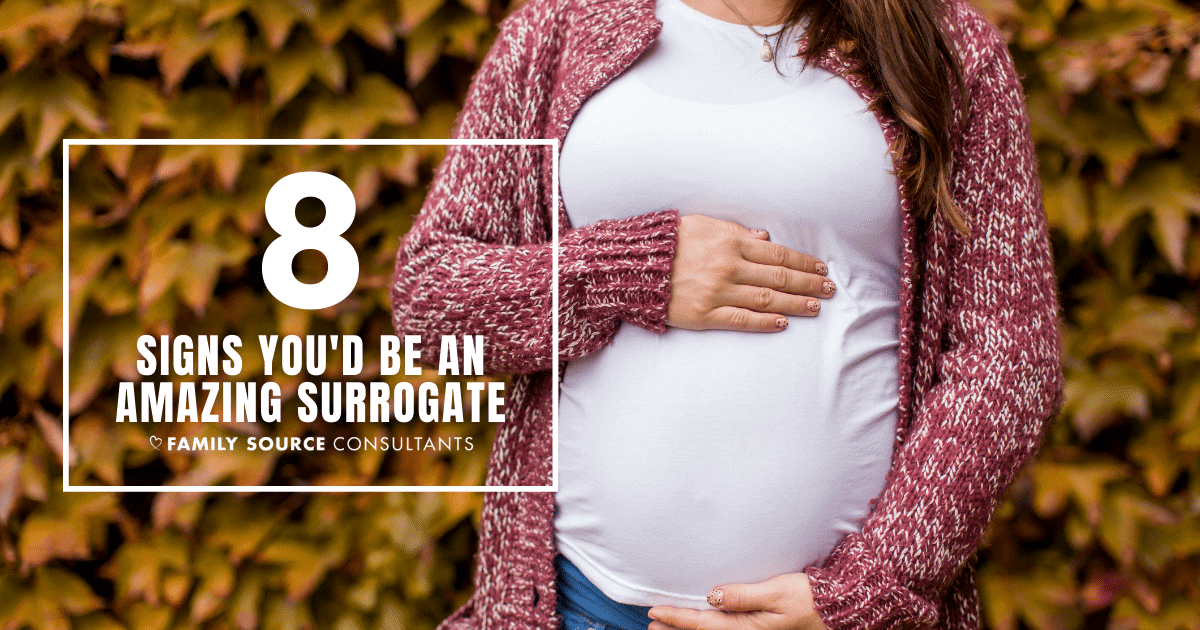8 signs you’d be an amazing surrogate