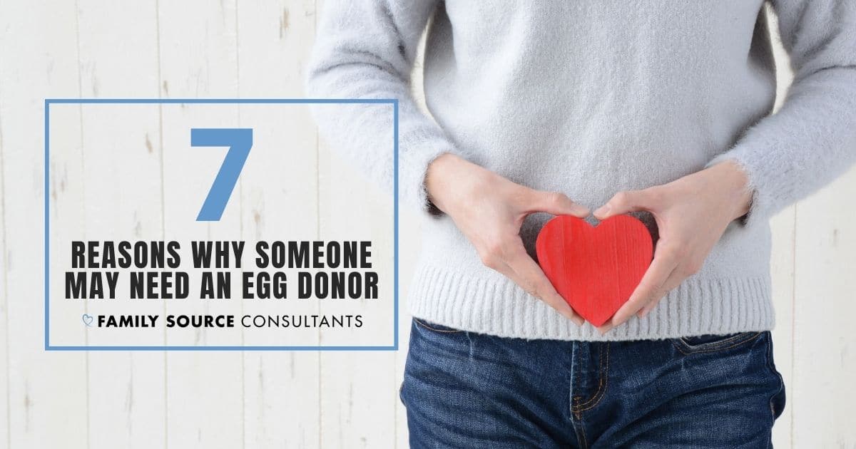 7 reasons why someone may need an egg donor