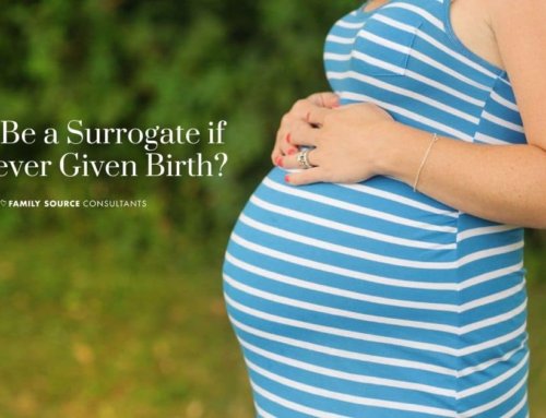 Can I Be a Surrogate if I’ve Never Given Birth?
