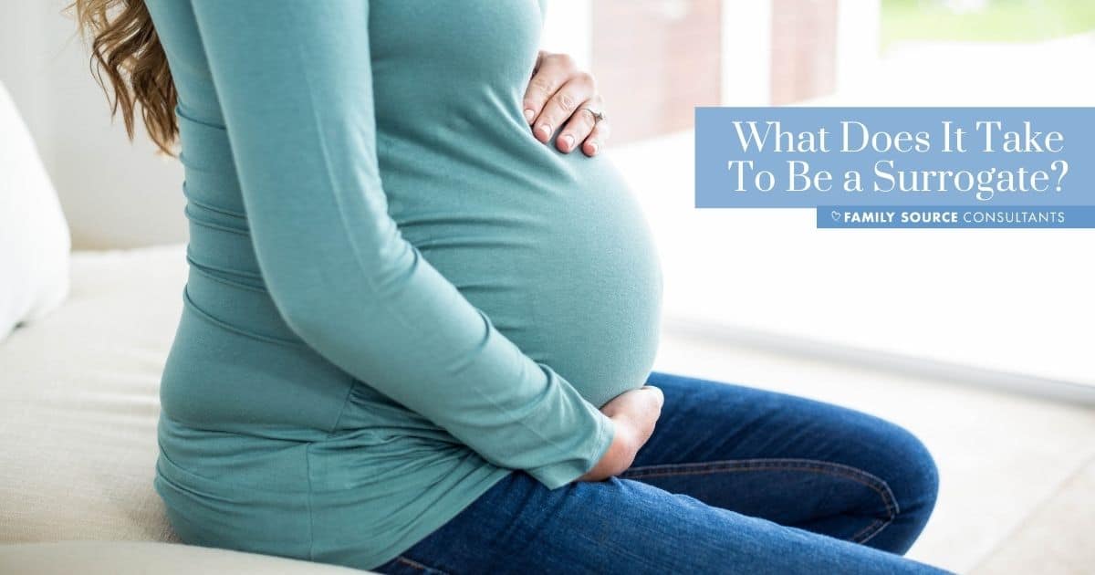 what does it take to be a surrogate